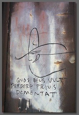 quos deus vult perdere prius dementat