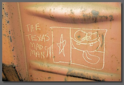 the Texas Mad Man