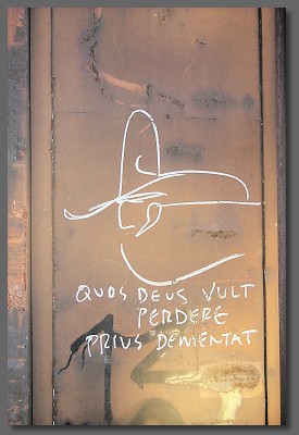 quos deus vult perdere prius dementat