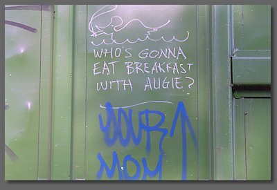 Who's gonna eat breakfast with Augie?